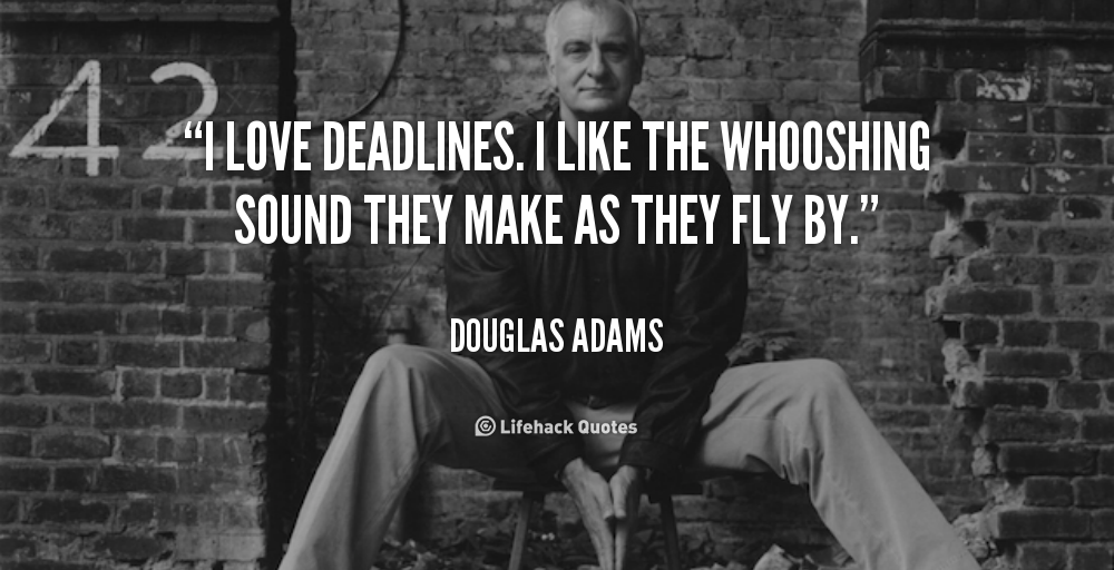 quote-Douglas-Adams-i-love-deadlines-i-l